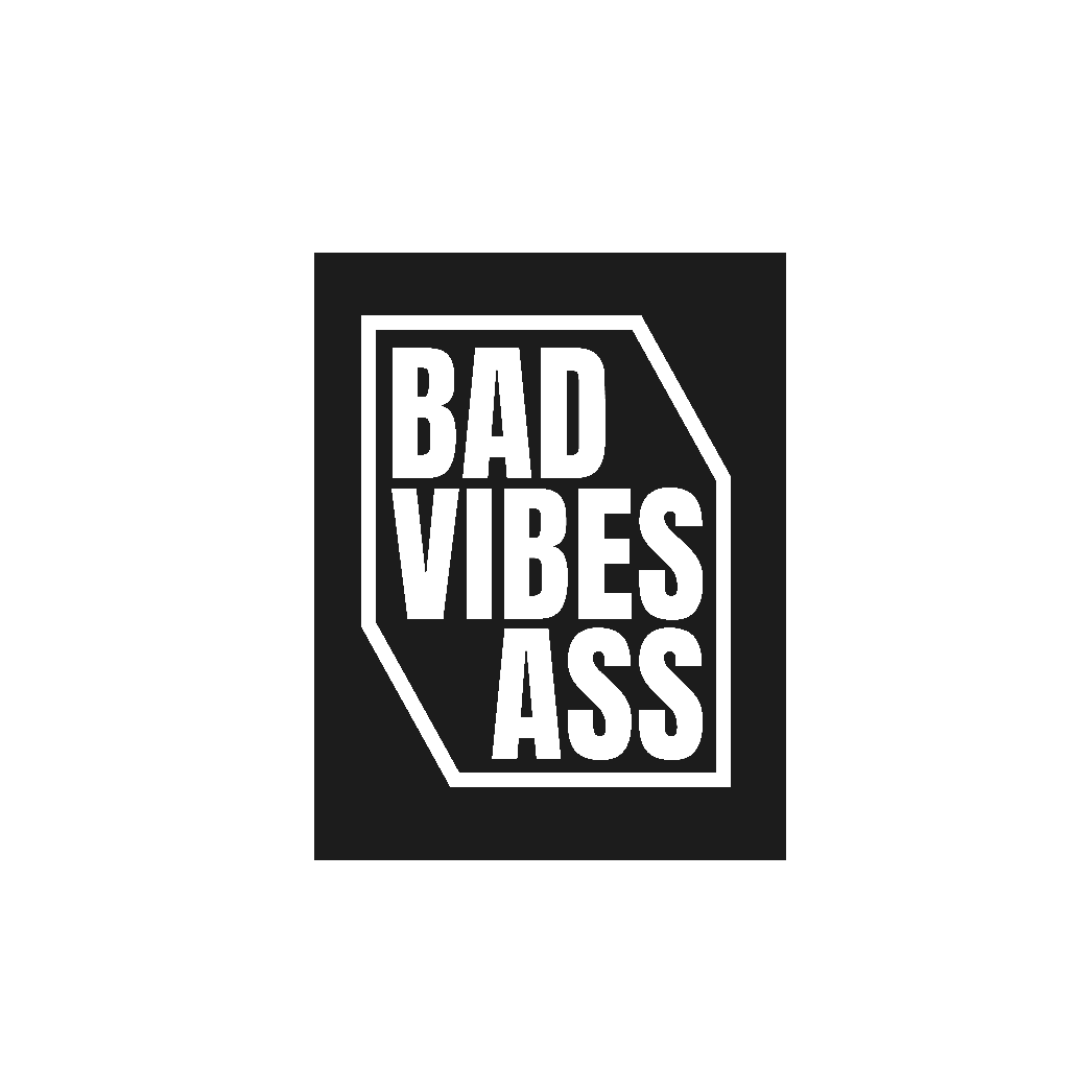 BADASS VIBE - ADLT
