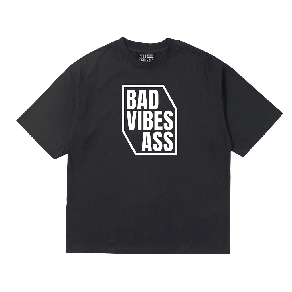 BADASS VIBE - ADLT