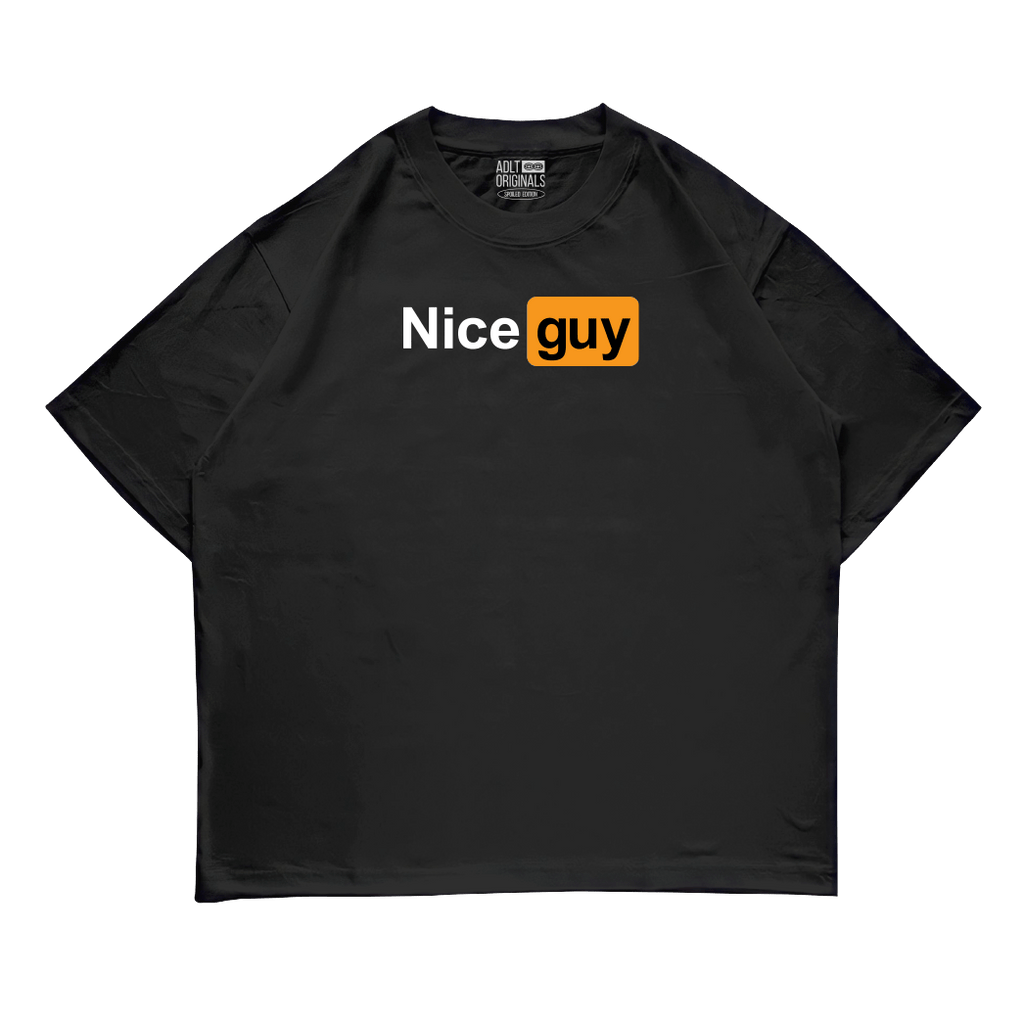Nice Guy - Oversized - ADLT